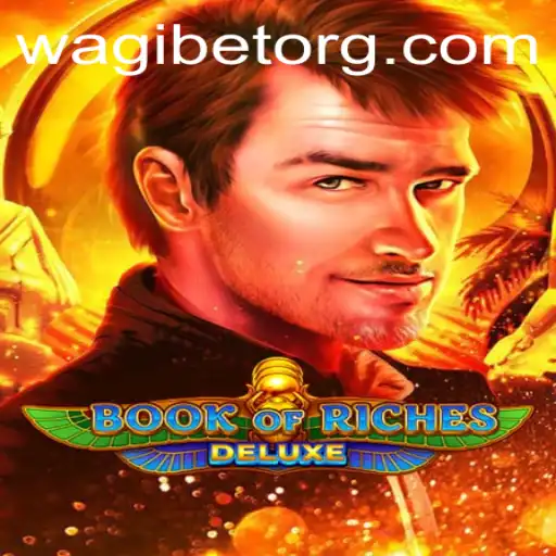 Exploring the Thrills of BookofRichesDeluxe and Wagibet